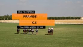 Kings Polo VAS Masters Cup 2022 – OS v Piramide