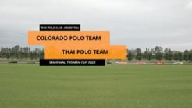 Semifinal Copa Tromen 2022 – Colorado Polo Team v Thai Polo Team