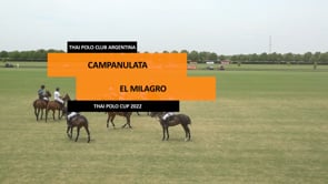 Thai Polo Cup 2022 – Campanulata vs El Milagro