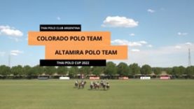Thai Polo Cup 2022 – Colorado Polo Team v Altamira Polo Team