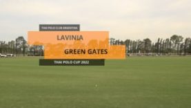 Thai Polo Cup 2022 – Lavinia v Green Gates