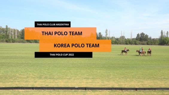 Thai polo cup 2022 – Thai polo team vs. Korea polo team