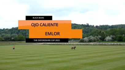 The Oxfordshire Cup Ojo Caliente vs Emlor