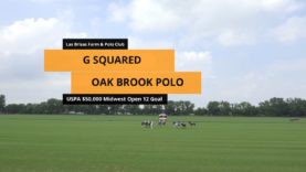 USPA Midwest Open 12 Goal – G Squared v Oak Brook Polo