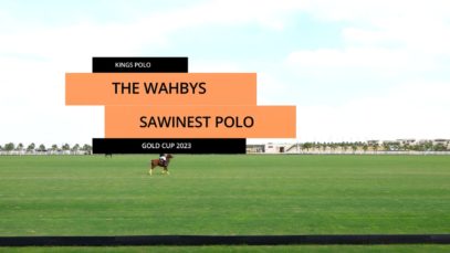 Kings Polo Gold Cup 2023 – The Wahbys vs Sawinest Polo