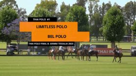 Thai Polo Cup 2023 – B. Grimm Tessalia Final – Limitless Polo vs Bel Polo