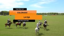 Thai Polo Cup 2023 – La Fija vs Colorado