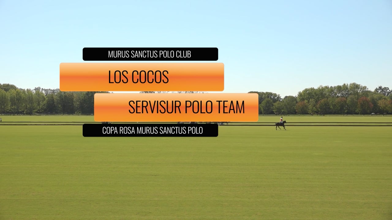 Copa Rosa Murus Sanctus – Los cocos vs Servisur Polo Team