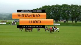 Duke Of Sutherland Cup 2024 – White Crane Black vs La Irenita