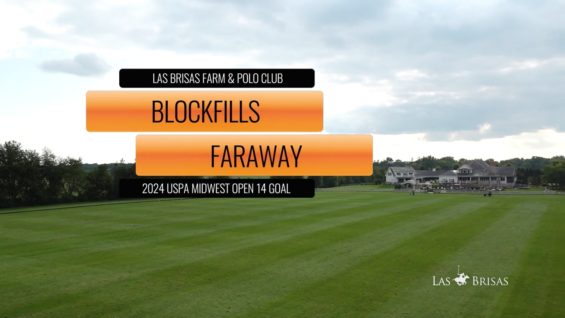 2024 USPA MIDWEST OPEN 14 GOAL – Blockfills v Faraway