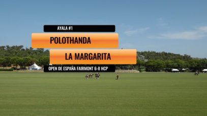 Open De España 6-8 HCP – Polothanda Vs La Margarita