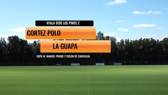 Copa Manuel Prado y Colon De Caravajal – Cortez Polo Vs La Guapa Vs Finca Monasterio