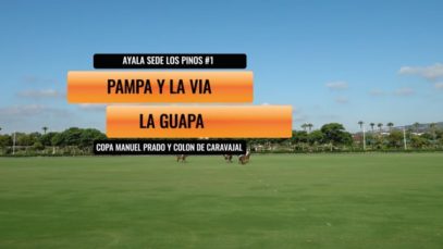 Copa Memorial Manuel Prado Y Colon De Caravajal – Pampa y la via Vs La Guapa