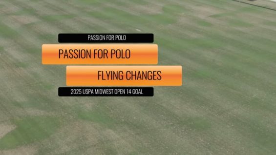 2025 MIDWEST OPEN CUP 14 GOAL – PASSION FOR POLO VS FLYING CHANGES – VO1