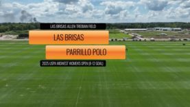 2025 USPA Midwest Women’s Open (8-12 Goal) – Las Brisas v Parrillo Polo