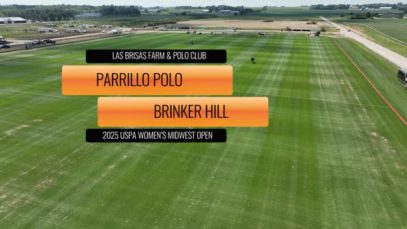 2025 USPA WOMENS MIDWEST OPEN – PARRILLO POLO VS BRINKER HILL – V01