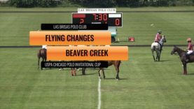 USPA Chicago Polo Invitational Cup – Flying Changes vs Beaver Creek