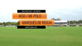 Abierto Aznar 2025 – MSD/MF Polo vs Marqués de Riscal