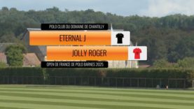 Open de France de Polo Barnes 2025 – Eternal J vs Jolly Roger