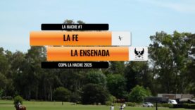 Copa La Hache 2025 – La Fe vs La Ensenada