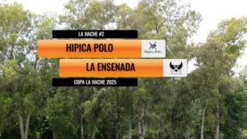 Copa La Hache Semifinal 2025 – Hipica Polo vs La Ensenada