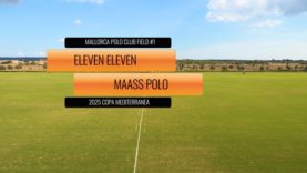 Copa Mediterranea – Eleven Eleven vs Maass Polo