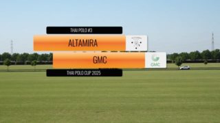 Thai Polo Cup 2025 – Altamira vs GMC