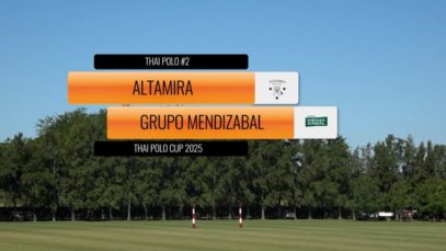 Thai Polo Cup 2025 – Altamira vs Grupo Mendizabal