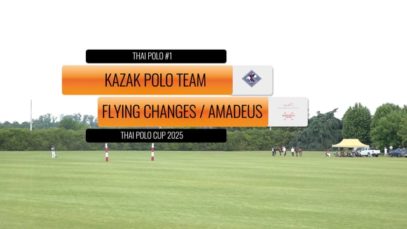 Thai Polo Cup 2025 – Kazak vs Flying Changes / Amadeus
