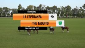 Thai Polo Cup 2025 – La Esperanza vs The Taquito