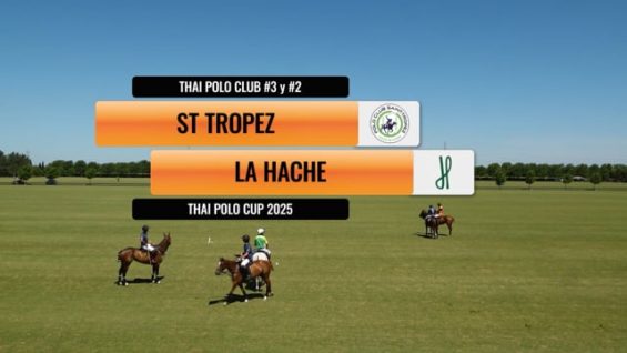 Thai Polo Cup 2025 – St. Tropez v La Hache
