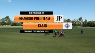 Thai Polo Cup Semifinal 2025 – Jehangiri v Kazak