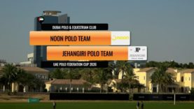 UAE Federation Cup 2026 – Noon Polo Team v Jehangiri Polo Team