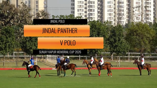 Sunjay Kapur Memorial Cup 2026 – Jindar Phanter vs V Polo