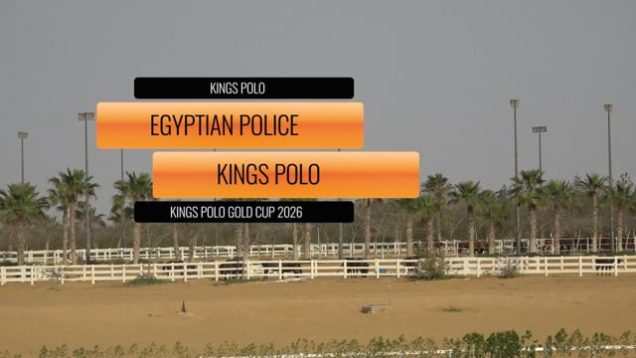 Kings Polo Gold Cup Final 2026 – Egyptian Police vs Kings Polo