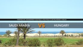MOHAMMED VI INTERNATIONAL POLO TROPHY – SAUDI VS HUNGARY