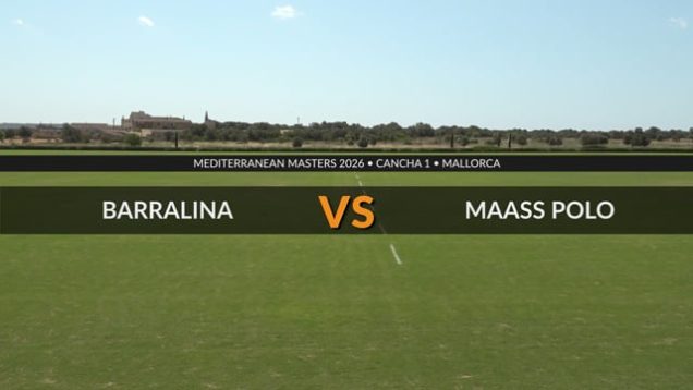 Mediterranean Master 2026 – Barralina Vs Maass Polo