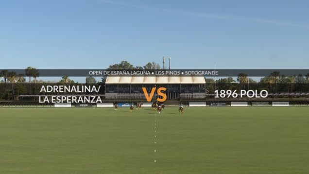 Open De España Laguna 2026 – Adrenalina-La Esperanza Vs 1896 Polo