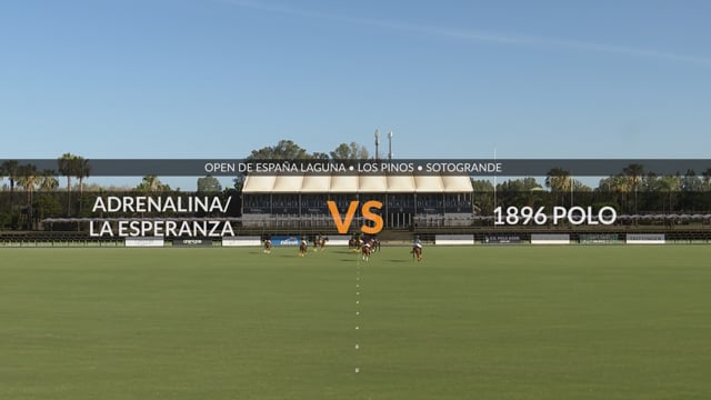 Open De España Laguna 2026 – Adrenalina-La Esperanza Vs 1896 Polo