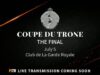 Coupe du Trone Final 2026 – Garde Royal vs. PGH La Palmeraie