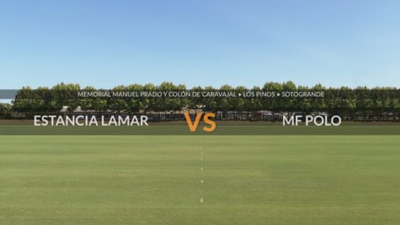 Memorial Manuel Prado Y Colon De Caravajal 2026 – Estancia Lamar Vs MF Polo