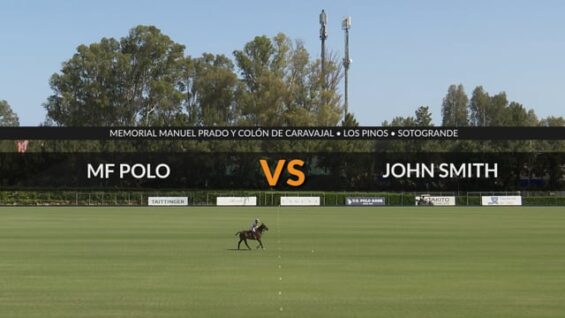 Memorial Manuel Prado y Colon De Caravajal 2026 – MF Polo Vs John Smith