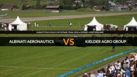 Hublot Polo Gold Cup Gstaad Final 2026 – Albinati Aeronautics vs. Kielder Agro Group