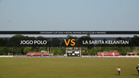 Centenary Cup 2026 – Jogo Polo Vs La Sarita Kelantan