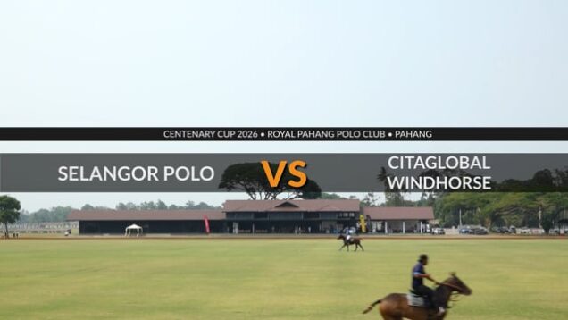 Centenary Cup 2026 – Selangor vs Citaglobal-Windhorse