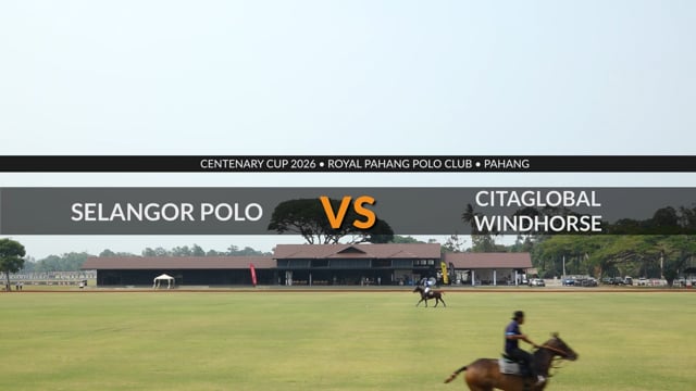Centenary Cup 2026 – Selangor vs Citaglobal-Windhorse
