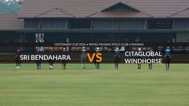 Centenary Cup 2026 – Sri Bendahara Vs Citaglobal Windhorse