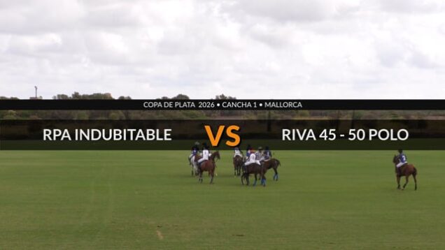 Copa de Plata 2026 – Riva 45 50 vs RPA Indubitable