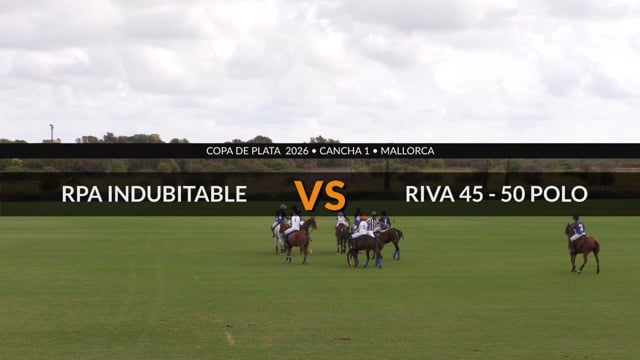 Copa de Plata 2026 – Riva 45 50 vs RPA Indubitable