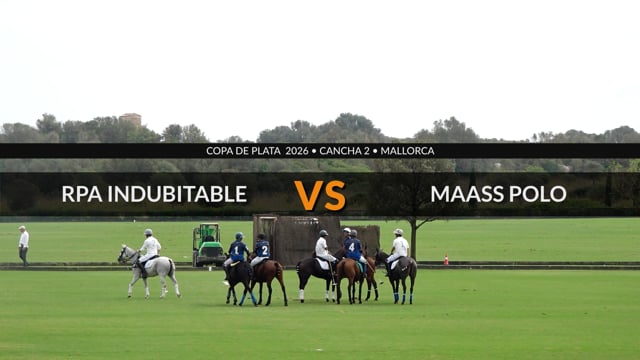 Copa de Plata 2026 – RPA Indubitable vs Maass Polo